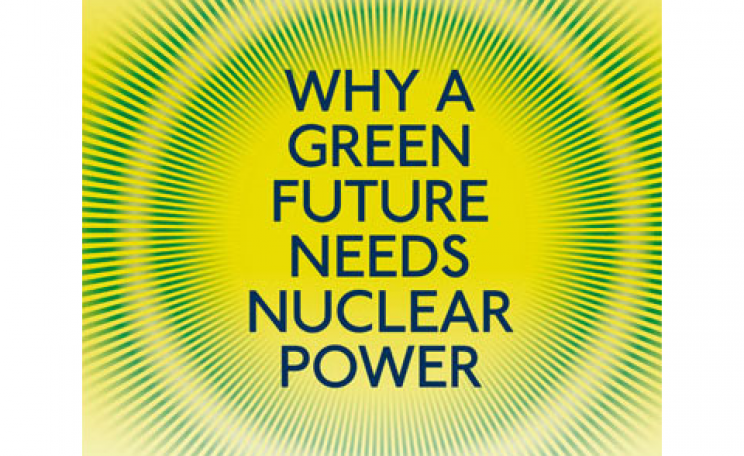 Why a green future needs nuclear power - front cover image. By Mark Lynas, published by UIT Cambridge / Green Books.