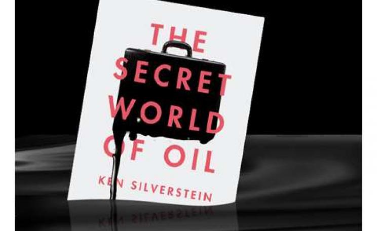 'The Secret World of Oil' by Ken Silverstein - front cover. Image via Gawker.com.