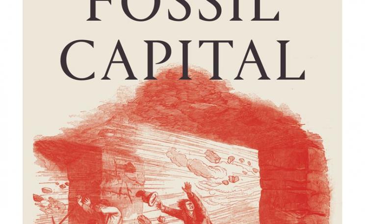 From front cover of 'Fossil Capital: The Rise of Steam Power and the Roots of Global Warming' by Andreas Malm (Verso Books).